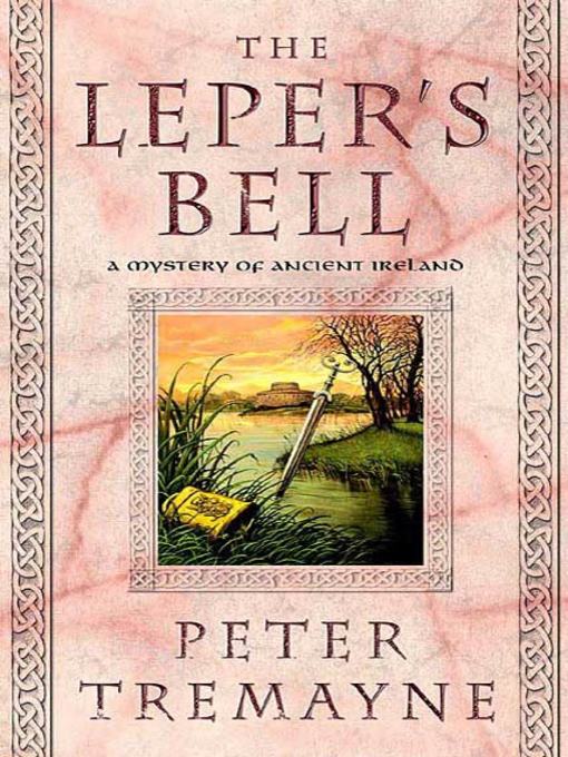 Title details for The Leper's Bell by Peter Tremayne - Wait list